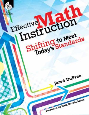 Cover of the book Effective Math Instruction: Shifting to Meet Today's Standards by Jessica Hathaway