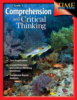 Cover of the book Comprehension and Critical Thinking Grade 3 by Eric Hayes
