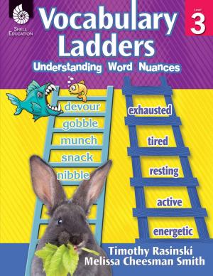 Cover of the book Vocabulary Ladders: Understanding Word Nuances Level 3 by Jessica Hathaway