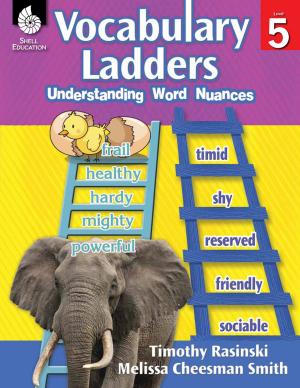 Cover of the book Vocabulary Ladders: Understanding Word Nuances Level 5 by Timothy Rasinski, Jerry Zutell, Melissa Cheesman Smith