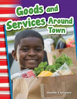 Cover of the book Goods and Services Around Town by Ginger McDonnell