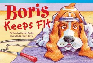 Cover of the book Boris Keeps Fit by James Broadbridge, Alice Carroll, Marcos Benevides