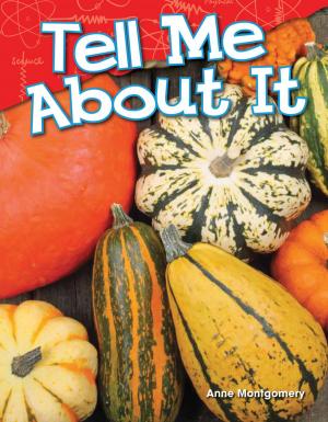 Cover of the book Tell Me About It by Debra J. Housel