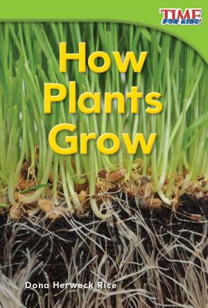 Cover of the book How Plants Grow by Connie Jankowski