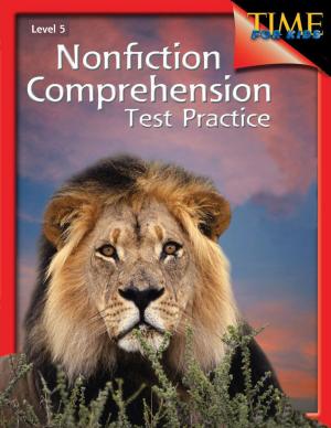 Cover of the book Nonfiction Comprehension Test Practice Level 5 by Erica Bowers, Laura Keisler