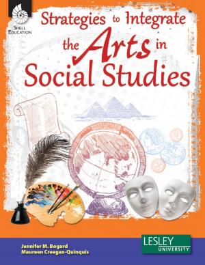 Cover of the book Strategies to Integrate the Arts in Social Studies by Joshua BishopRoby