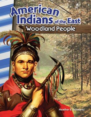 Cover of the book American Indians of the East: Woodland People by Sharon Callen