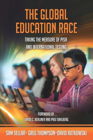 Cover of the book The Global Education Race by Bernie Potvin, Nicki Rehn, David Peat