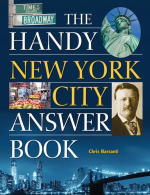 Cover of the book The Handy New York City Answer Book by Marie D. Jones, Larry Flaxman