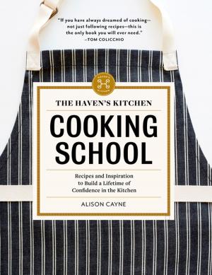 Cover of the book The Haven's Kitchen Cooking School by Susan Spungen