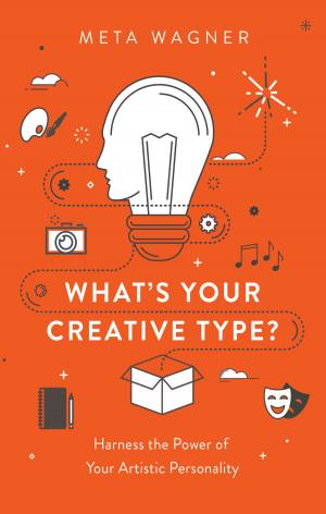 Cover of the book What's Your Creative Type? by David Montgomery