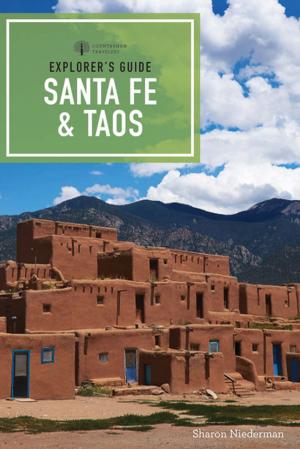 Cover of the book Explorer's Guide Santa Fe & Taos (9th Edition) (Explorer's Complete) by Elizabeth Nyland