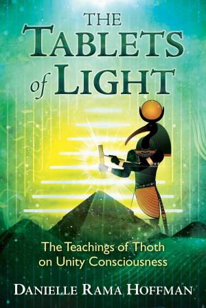 Cover of the book The Tablets of Light by Neville Goddard