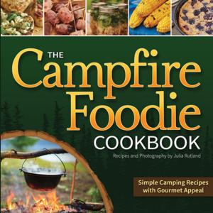 Cover of the book The Campfire Foodie Cookbook by Robin Cartledge