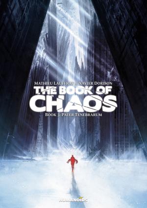 Cover of the book The Book of Chaos #3 : Pater Tenebrarum by Corrado Mastantuono, Sylviane Corgiat