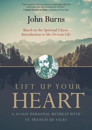 Cover of the book Lift Up Your Heart by Lisa Duffy