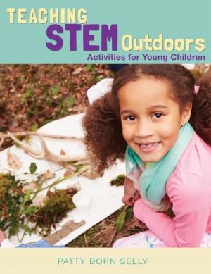 Cover of the book Teaching STEM Outdoors by Sally Moomaw, Brenda Hieronymus