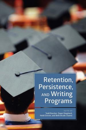 Cover of Retention, Persistence, and Writing Programs
