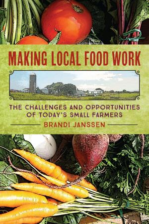 Cover of the book Making Local Food Work by Peter Kaufman
