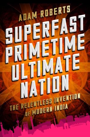 Cover of the book Superfast Primetime Ultimate Nation by Max Blumenthal