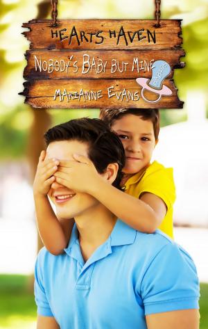 Cover of the book Nobody's Baby but Mine by Marianne  Evans