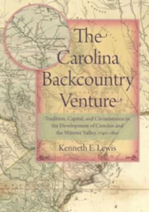 Cover of the book The Carolina Backcountry Venture by Matthew Luter, Linda Wagner-Martin