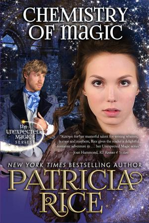 Cover of the book Chemistry of Magic by Patricia Rice