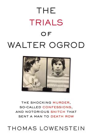 Cover of the book Trials of Walter Ogrod by Cherry Vanilla, Rufus Wainwright