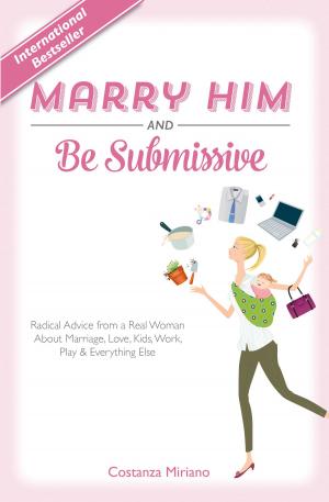 bigCover of the book Marry Him and Be Submissive by 