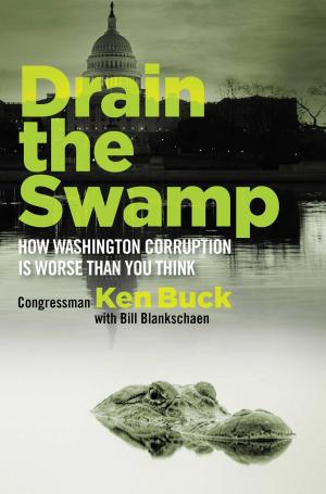 Cover of the book Drain the Swamp by Erick Erickson, Bill Blankschaen