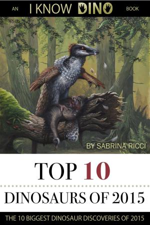 Book cover of Top 10 Dinosaurs of 2015