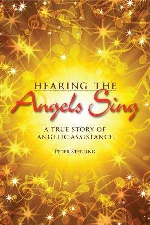 Cover of the book Hearing the Angels Sing by Rae Chandran, Robert Mason Pollock