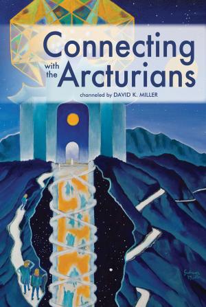 Cover of the book Connecting with the Arcturians by Brian Gold