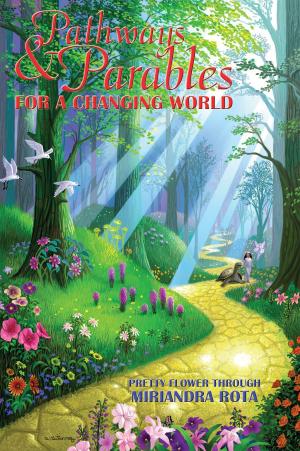 Cover of the book Pathways and Parables for a Changing World by Maile