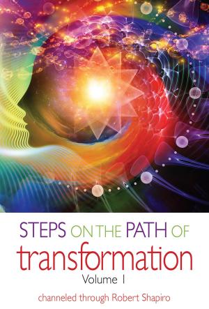 Cover of the book Steps on the Path of Transformation, Volume 1 by Pepper Lewis
