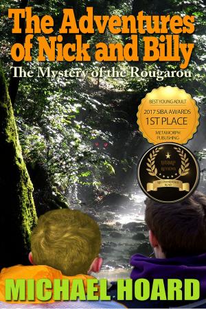 Cover of the book The Adventures of Nick and Billy: The Mystery of the Rougarou by Brad Vance