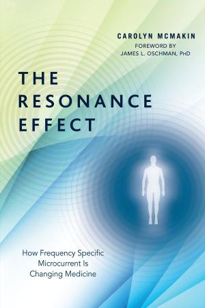 Cover of the book The Resonance Effect by Jim DeKorne