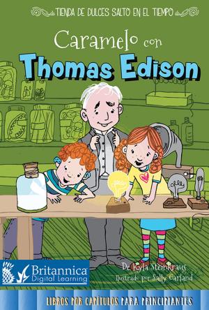 Cover of the book Caramelo con Thomas Edison (Toffee with Thomas Edison) by Ann Kramer