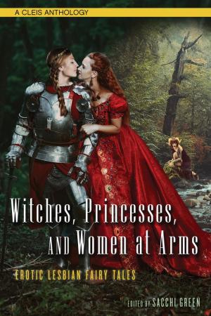 Cover of the book Witches, Princesses, and Women at Arms by Violet Blue