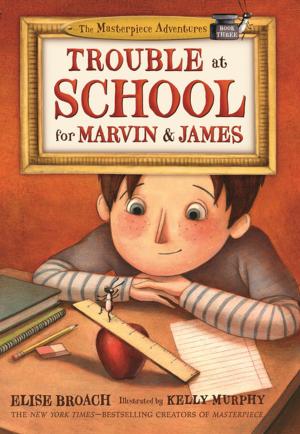 Cover of the book Trouble at School for Marvin & James by Margi Preus