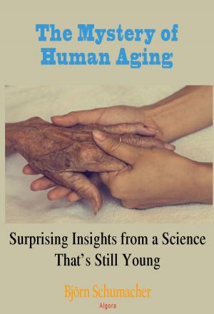 Cover of the book The Mystery of Human Aging by Gordon E.  Moss