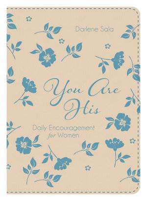 Cover of the book You Are His by Angela Bell, Angela Breidenbach, Lisa Carter, Mary Connealy, Rebecca Jepson, Amy Lillard, Gina Welborn, Kathleen Y'Barbo, Rose Ross Zediker