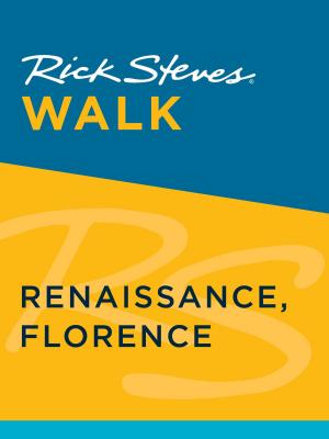 Book cover of Rick Steves Walk: Renaissance, Florence (Enhanced)