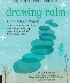 Cover of the book Drawing Calm by Aliza Green, Steve Legato, Cesare Casella