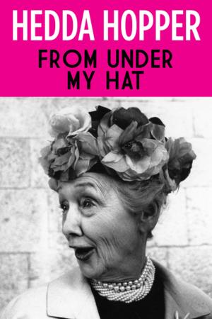 Cover of the book From Under My Hat by David Wiltse