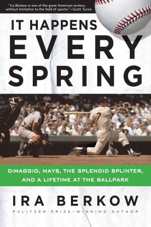 Cover of the book It Happens Every Spring by Frank Scoblete