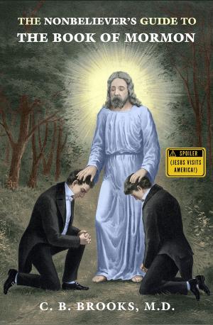 Cover of the book Nonbeliever's Guide to the Book of Mormon by Richard Carrier