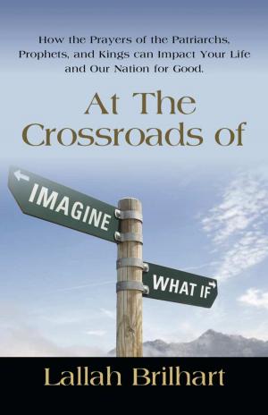 Cover of the book AT THE CROSSROADS OF IMAGINE WHAT IF by Marco Rispoli