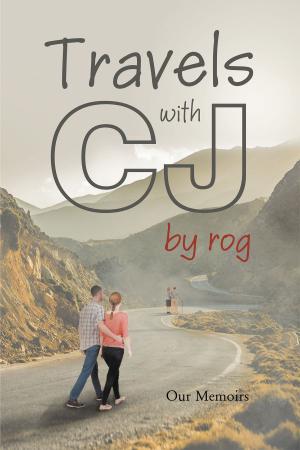 Cover of the book Travels with CJ by rog by Lisa Head