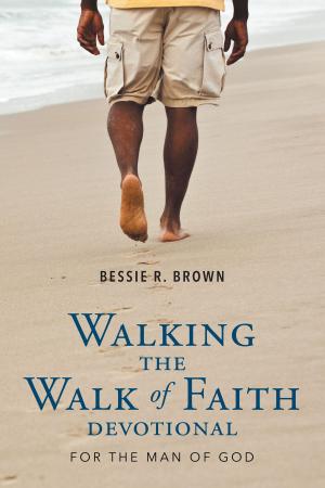 Cover of the book Walking the Walk of Faith: Devotional for the Man of God by Jason Menendez